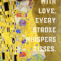The Kiss - Every Stroke Whispers Kisses