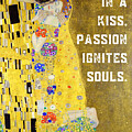 The Kiss - Passion Ignites Romantic Saying